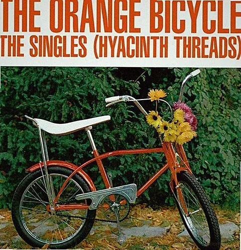 Orange Bicycle - The Singles (Hyacinth Threads) [New Vinyl LP]